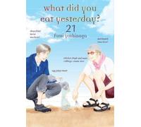 Fumi Yoshinaga What Did You Eat Yesterday? 21 (Tascabile)