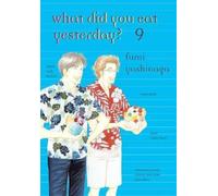 Fumi Yoshinaga What Did You Eat Yesterday? 9 (Tascabile)
