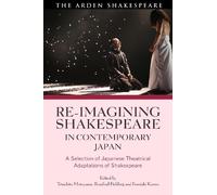 Fumiaki Konno Re-imagining Shakespeare in Contemporary Japan (Tascabile)