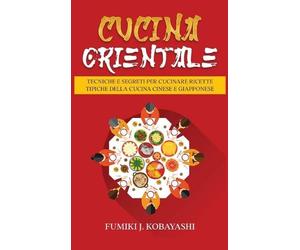 Fumiki J Kobayashi Cucina Orientale (Copertina rigida)