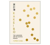 Kakeibo: The Japanese Art of Budgeting & Saving Money