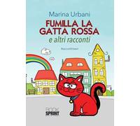 Fumilla la gatta rossa ed altri racconti