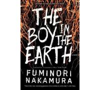 Fuminori Nakamura The Boy in the Earth (Tascabile)