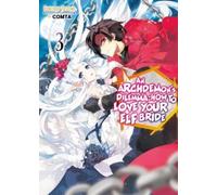 Fuminori Teshim An Archdemon's Dilemma: How to Love Your Elf Bride: (Tascabile)
