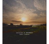 FUMIO ITABASHI - LIVE AT WATARASE