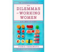 Fumio Yamamoto The Dilemmas of Working Women (Copertina rigida)