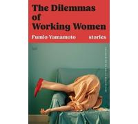 Fumio Yamamoto The Dilemmas of Working Women (Copertina rigida)