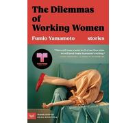 Fumio Yamamoto The Dilemmas of Working Women (Tascabile)