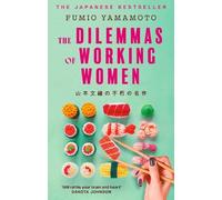 Fumio Yamamoto The Dilemmas of Working Women (Tascabile)