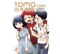 Fumita Yanagida Tomo-chan is a Girl Vol. 4 (Tascabile) Tomo-chan is a Girl