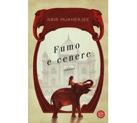 Fumo e cenere - Mukherjee Abir