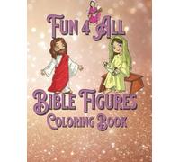 Fun 4 All: Bible Figures Coloring Book