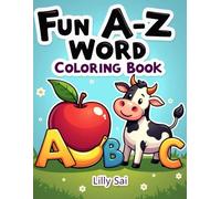 FUN A-Z WORD Coloring Book: Coloring Book for Toddlers and Preschoolers