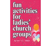 Fun Activities For Ladies' Church Groups: Women's Ministry Activities that are BLAST!