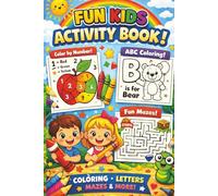 Fun Activity Book for Kids: Color by Number, ABC Letter Tracing & Coloring, Easy Mazes | Fun Screen-Free Learning for Toddlers & Preschoolers