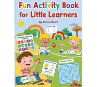 Fun Activity book for Little Learners: Age 3 to 5