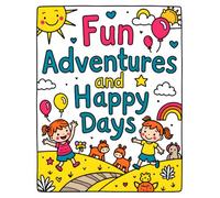 Fun Adventure and Happy Days Colouring book for Kids