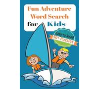 Fun Adventure Word Search for Kids: Fun Easy to Read Print Word Search Puzzles about Adventures, Outdoors, Nature and More [6x9 inches, 120 pages] 50+ ... … Gift for Travel, Holidays and Relaxation