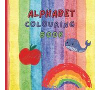 Fun Alphabet Colouring Book for Kids: Educational Colouring Pages for Children Aged 2+