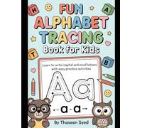 Fun Alphabet Tracing Book for Kids: Learn to Write Capital and Small Letters with Easy Practice Activities