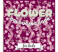 Fun and awesome flower coloring book for kids