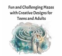 Fun and Challenging Mazes with Creative Designs for Teens and Adults: 3D MAZE WITH REAL ART