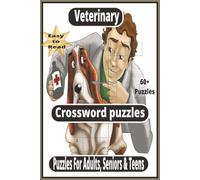 Fun and Challenging Veterinary: Themed Crossword Puzzles for Animal Lovers, Students, and Professionals