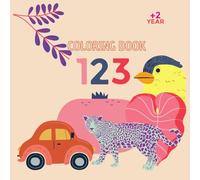 Fun and Cute 123 Coloring Book for Kids & Toddlers: Fun and Easy Numbers Coloring Pages for Early Learning and Counting!