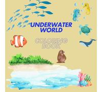 Fun and Educational Ocean Coloring Book for Kids: Underwater Sea Animals to Color