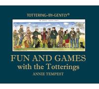 Fun and Games with the Totterings by Annie Tempest