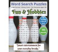 Fun and Hobbies - Word Search Puzzles | For Everyone Ages 18+: Engaging Word Games to Boost Vocabulary, Memory and Logic - Perfect for Travel, Breaks & Relaxing Moments