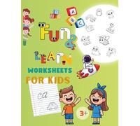 Fun and Learn worksheets for children, Tracing Letters, Numbers, and Lines: ABC Coloring Book for Kids Ages 3-6: