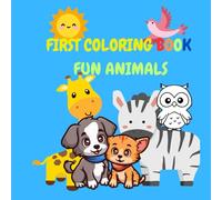 Fun Animal Adventures: An Educational Coloring Book: Educational coloring adventure with fun and creativity for all ages