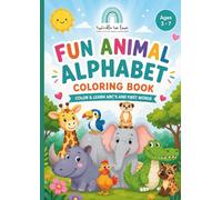 Fun Animal Alphabet Coloring Book: Learn the alphabet with fun animal coloring pages for kids