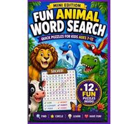 Fun Animal Word Search for Kids: Mini Edition: 12 Fun Word Search Puzzles about Animals, Ocean Life, Birds and More for Kids Ages 7-12| 6x9 inches, 24 ... Educational Activity Book for Boys and Girls