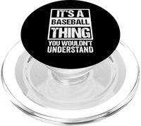 Fun Baseball Quote: It's A Baseball Thing | Fan & Player PopSockets PopGrip per MagSafe