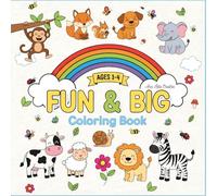 FUN & BIG Coloring Book: Animals: 100 Big and Simple Pictures for Toddlers and Preschoolers Aged 1-4. Easy & Fun Coloring.