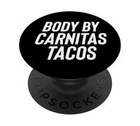 Fun Body by Carnitas Tacos Mexican Food Meme Saying PopSockets PopGrip Adesivo