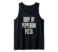 Fun Body by Pepperoni Pizza Italian Food Meme Saying Canotta