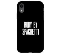 Fun Body by Spaghetti Italian Food Meme Saying Custodia per iPhone XR
