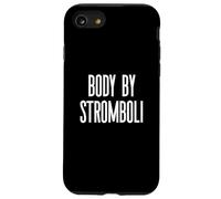 Fun Body by Stromboli Italian Food Meme Saying Custodia per iPhone SE (2020) / 7/8