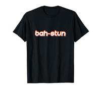 Fun Boston Massachusetts Bah-stun Design Maglietta