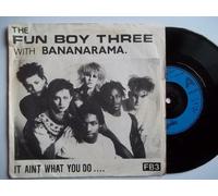 Fun Boy Three, The* With Bananarama - T'Aint What You Do (It's The Way That You Do It) - Fun Boy Three, The* With Bananarama 7" 45