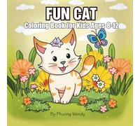Fun Cat Coloring Book for Kids Ages 8-12: Cute and Whimsical Cats to Spark Imagination