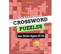 Fun & Challenging Crossword Puzzles for Kids Ages 12-14: 90 Fun Crossword Challenges for Kids