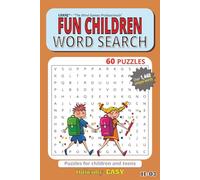 FUN CHILDREN WORD SEARCH: Fun Children’s Word Search Puzzles in Easy-to-Read Print: Fun Words, Vocabulary Builders & Mind Teasers I 6 x 9 Inches, 95 ... for Vacations, Holidays & Free Time 11-03