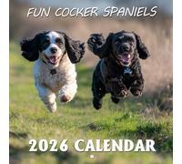 Fun Cocker Spaniels Calendar 2026: Playful Poses and Heartwarming Expressions All Year