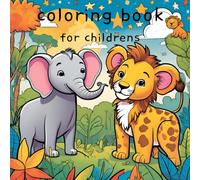 Fun Coloring Book for Toddlers: Big and Simple Pages for Little Hands.: A Fun & joyfull Animal Coloring Adventure for Kids!