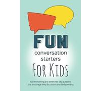 Fun Conversation Starters for Kids (Tascabile)