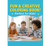 Fun & Creative Coloring Book: Easy and Adorable Designs for Kids Ages 4-8 | Cute Animals, Cars, Dinosaurs, and More!: A Delightful Coloring Adventure ... Outlines | Perfect Activity Book for Kids